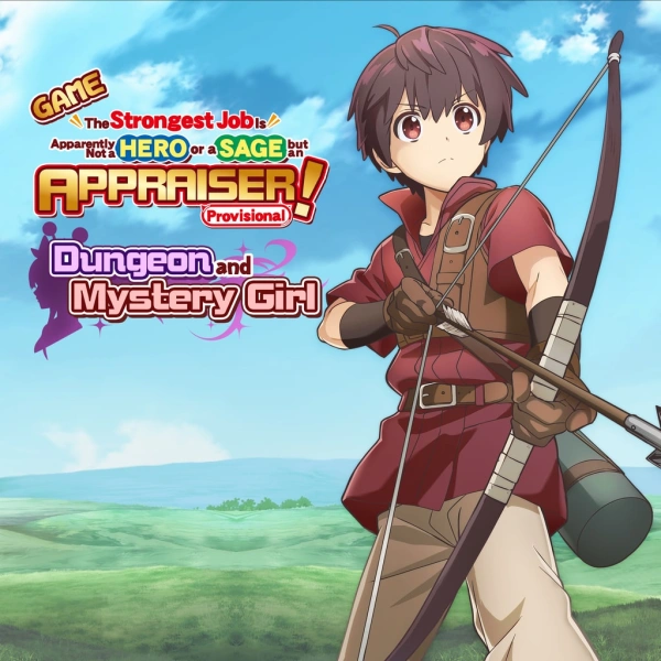 GAME The Strongest Job Is Apparently Not a Hero or a Sage, but an Appraiser (Provisional)!~Dungeon and Mystery Girl~