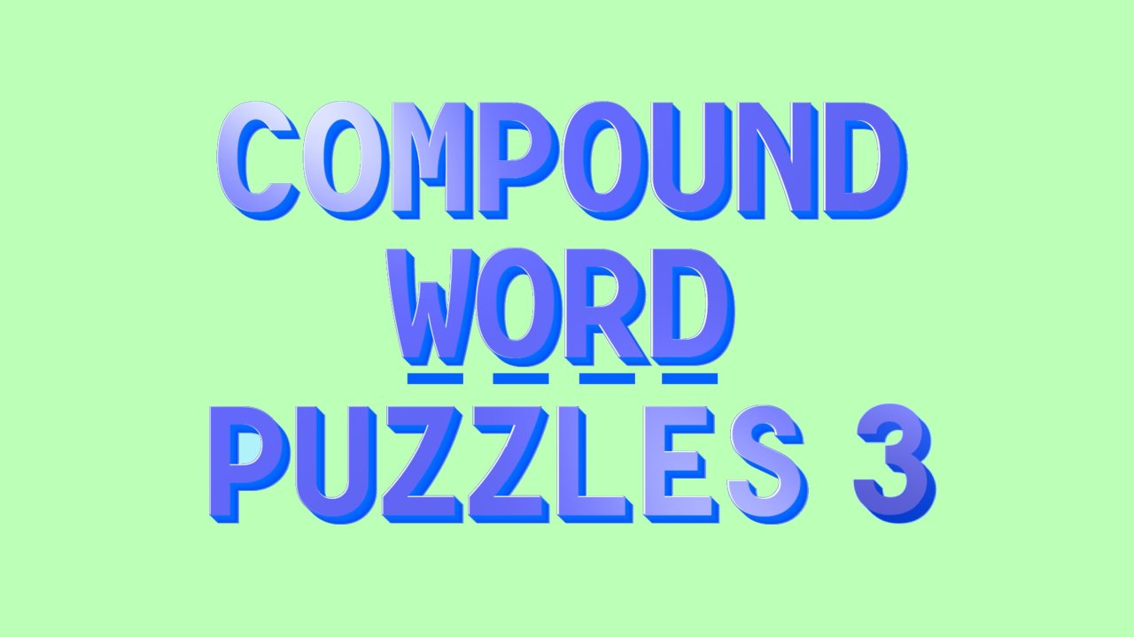 Compound Word Puzzles 3