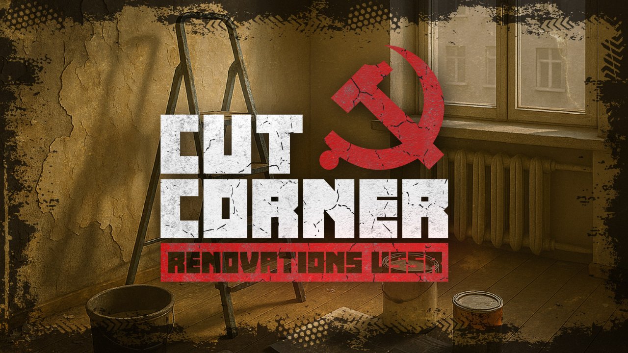 Cut Corner Renovations USSR