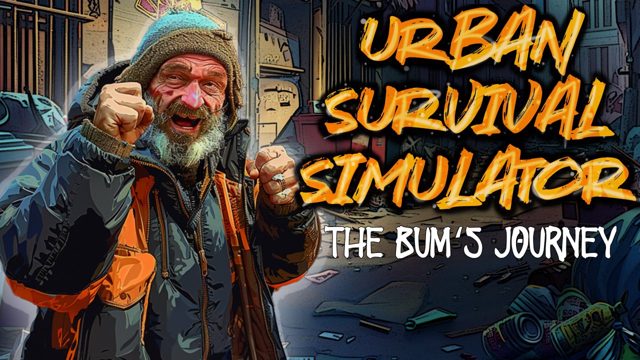 Urban Survival Simulator: The Bum's Journey