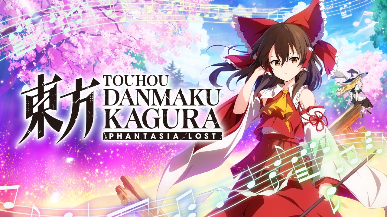Touhou Danmaku Kagura Phantasia Lost