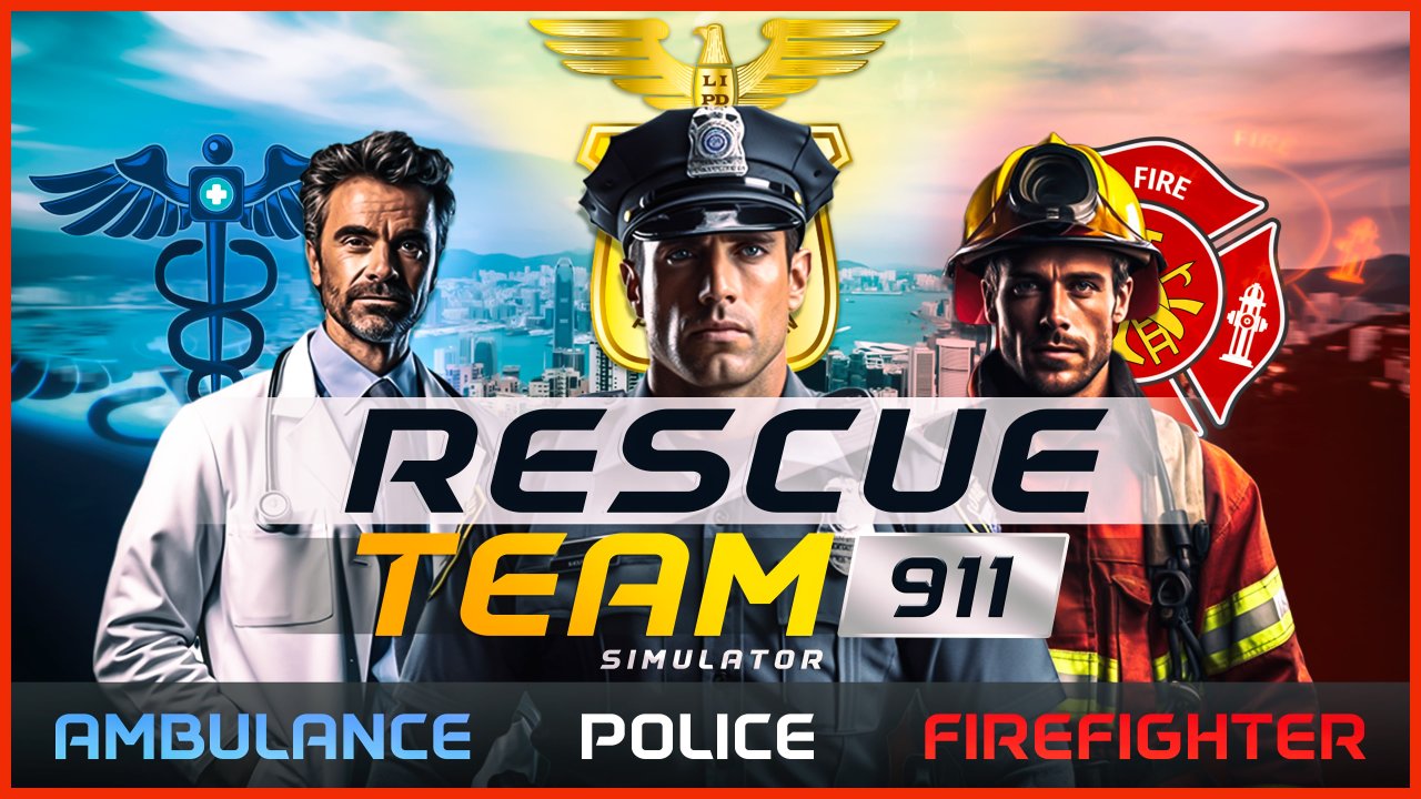 Rescue Team 911 Simulator - Ambulance, Police, Firefighter