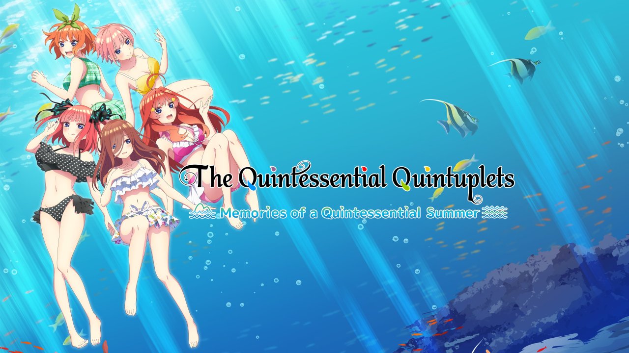 The Quintessential Quintuplets - Memories of a Quintessential Summer
