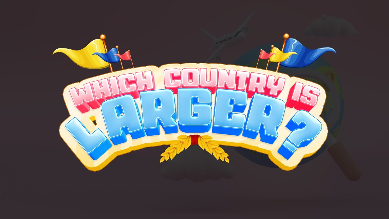 Which Country Is Larger?