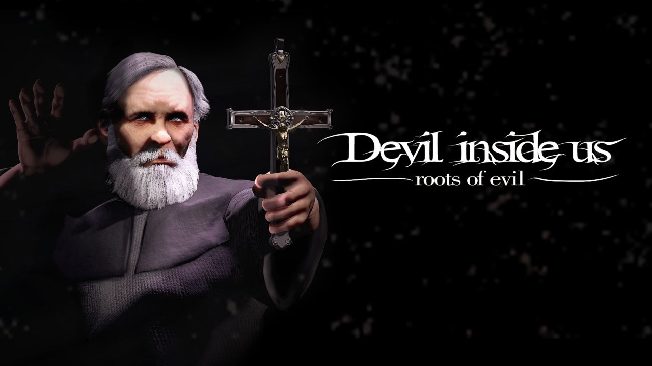 Devil Inside Us: Roots of Evil