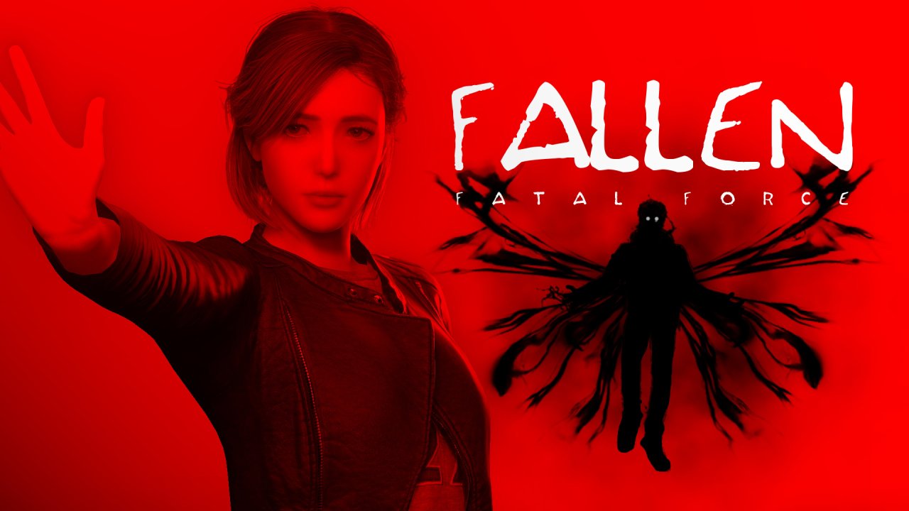 FALLEN : FATAL FORCE