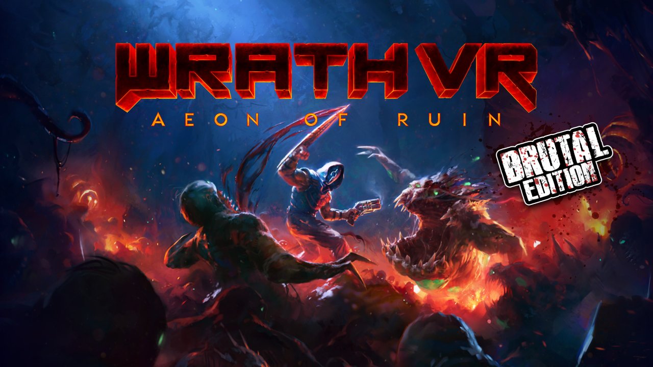 WRATH: Aeon of Ruin VR - Brutal Edition