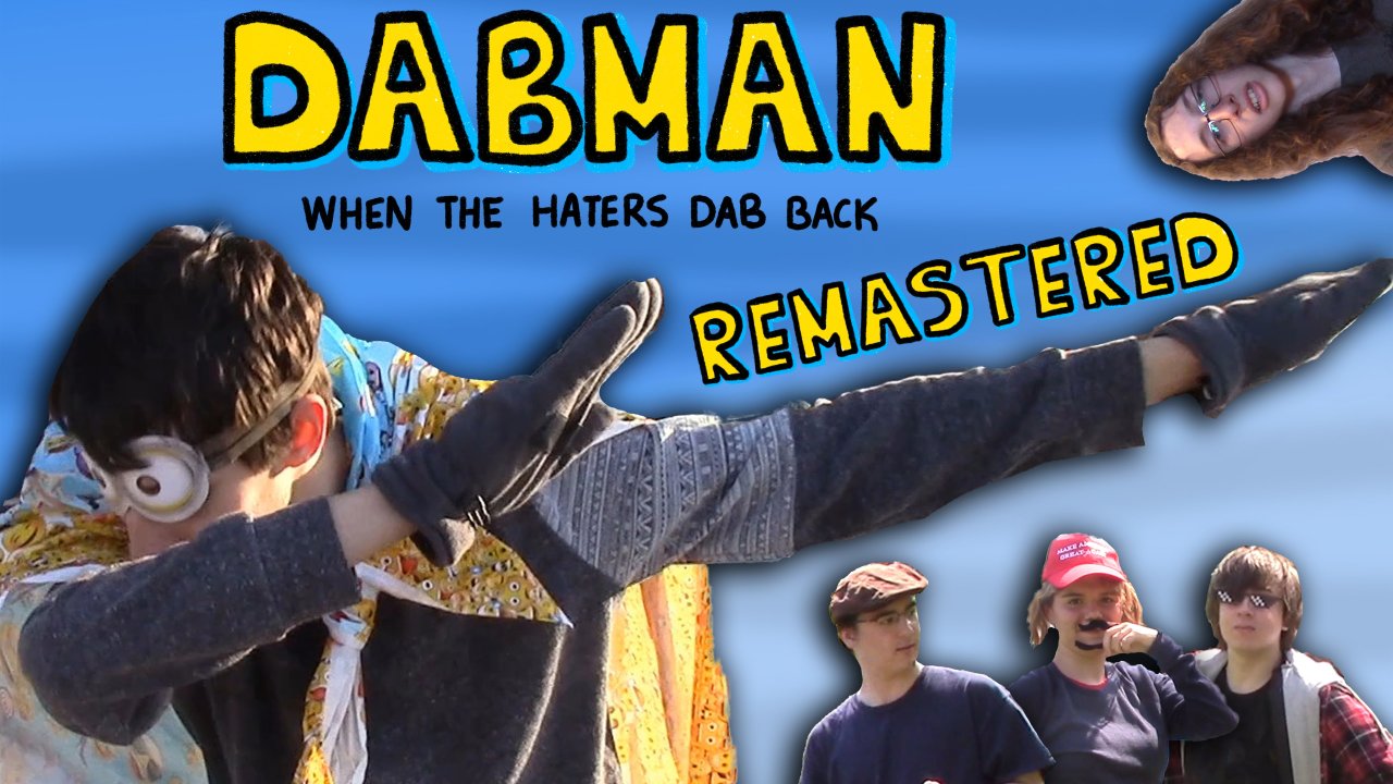 Dabman: When The Haters Dab Back Remastered