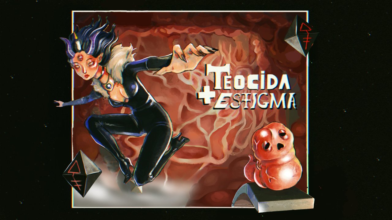 Teocida + Estigma