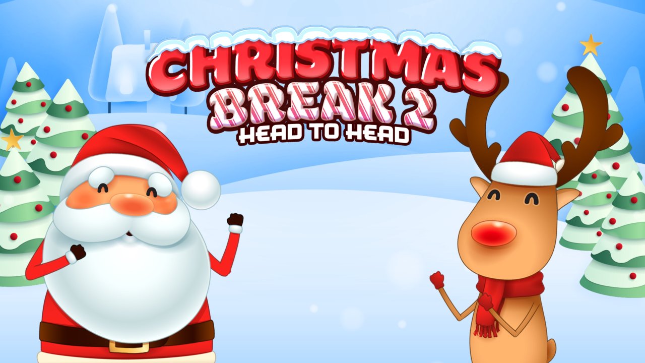 Christmas Break 2 Head to Head