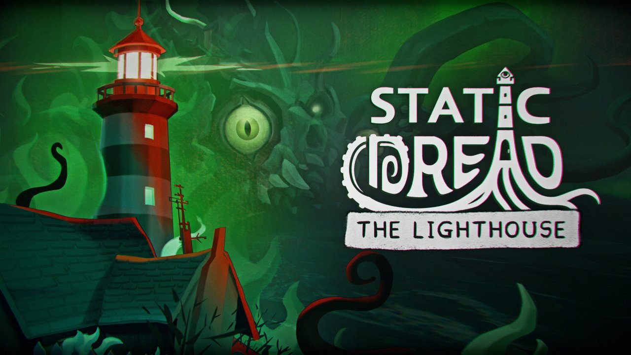 Static Dread: The Lighthouse