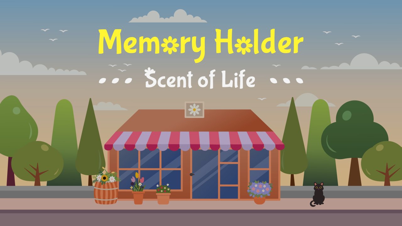 Memory Holder: Scent of Life