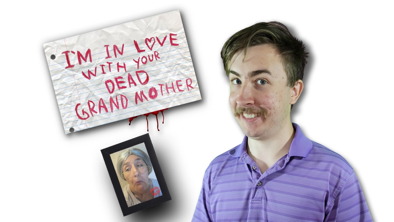 I'm in Love With Your Dead Grandmother