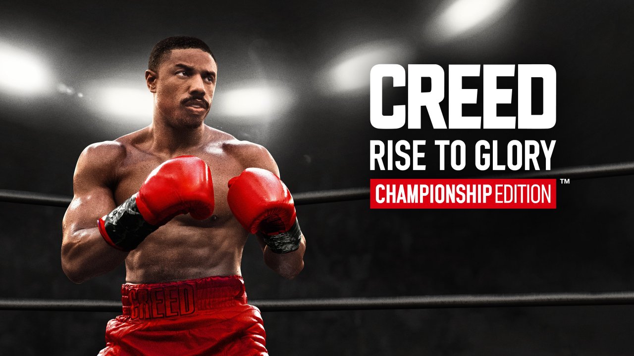 Creed: Rise to Glory - Championship Edition™