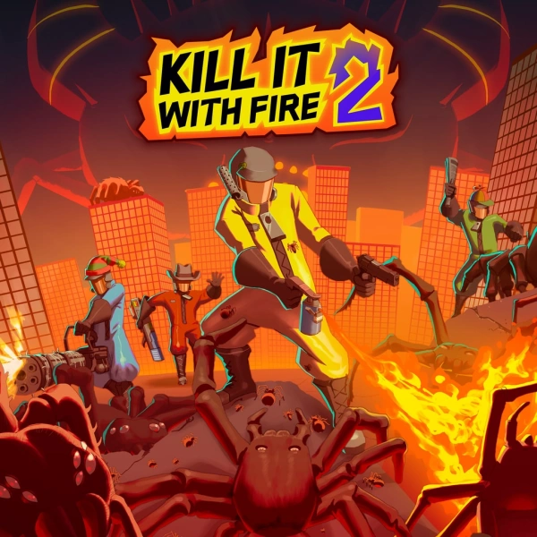KILL IT WITH FIRE! 2