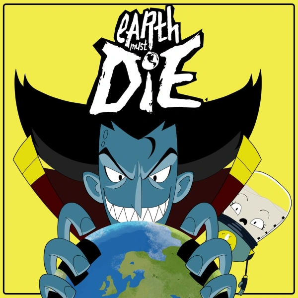 Earth Must Die