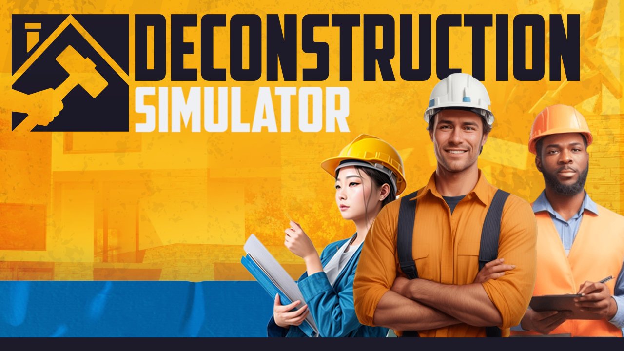 Deconstruction Simulator