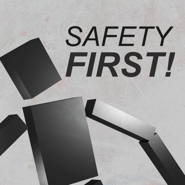 Safety First!